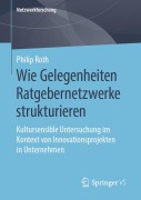 Cover-Bild zum Titel 'Wie Gelegenheiten Ratgebernetzwerke strukturieren' von 'Philip Roth'