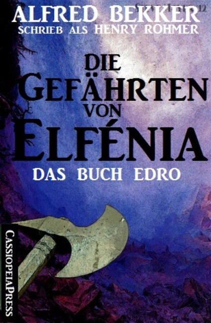 Die Gefährten von Elfénia - Das Buch Edro - Alfred Bekker