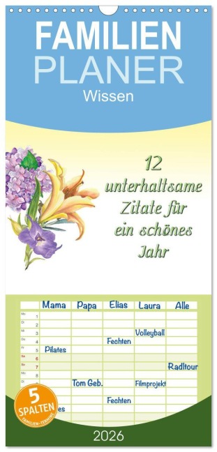 Familienplaner 2026 - 12 unterhaltsame Zitate für ein schönes Jahr mit 5 Spalten (Wandkalender, 21 x 45 cm) CALVENDO - Gunter Kirsch