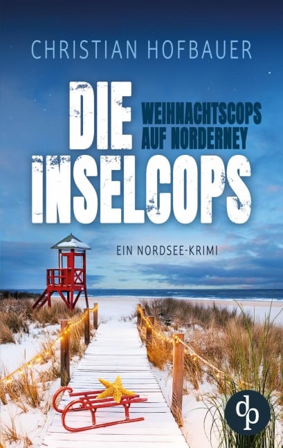 Die Weihnachtscops auf Norderney - Christian Hofbauer