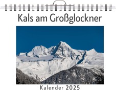 Cover-Bild zum Titel 'Kals am Großglockner - (Wandkalender 2025, Kalender DIN A4 quer, Monatskalender im Querformat mit Kalendarium, das perfekte Geschenk)' von 'Alexander König'
