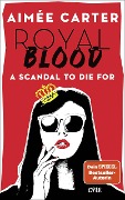 Royal Blood - A Scandal To Die For - Aimée Carter