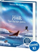 Cover-Bild zum Titel 'Das geheime Leben der Tiere (Ozean) - Minik - Der Ruf der Arktis' von 'Antonia Michaelis'