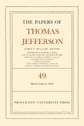 Cover-Bild zum Titel 'The Papers of Thomas Jefferson, Volume 49' von 'Thomas Jefferson'