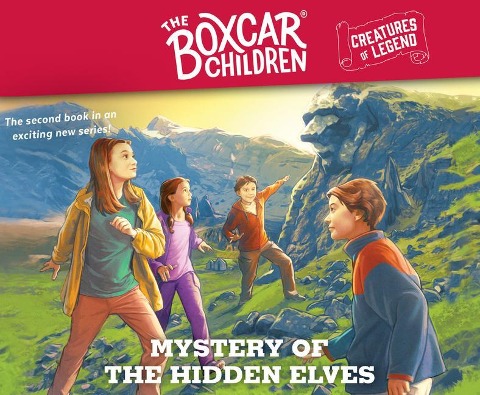 Mystery of the Hidden Elves, Volume 2: The Boxcar Children Creatures of Legend, Book 2 - Gertrude Chandler Warner