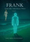 Cover-Bild zum Titel 'Frank und die virtuelle Welt' von 'Karl-Heinz Knacksterdt'
