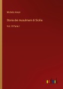 Cover-Bild zum Titel 'Storia dei musulmani di Sicilia' von 'Michele Amari'
