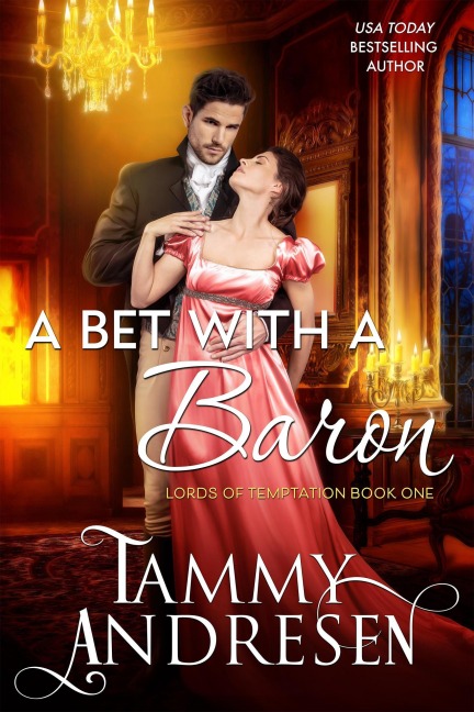 A Bet with a Baron (Lords of Temptation) - Tammy Andresen