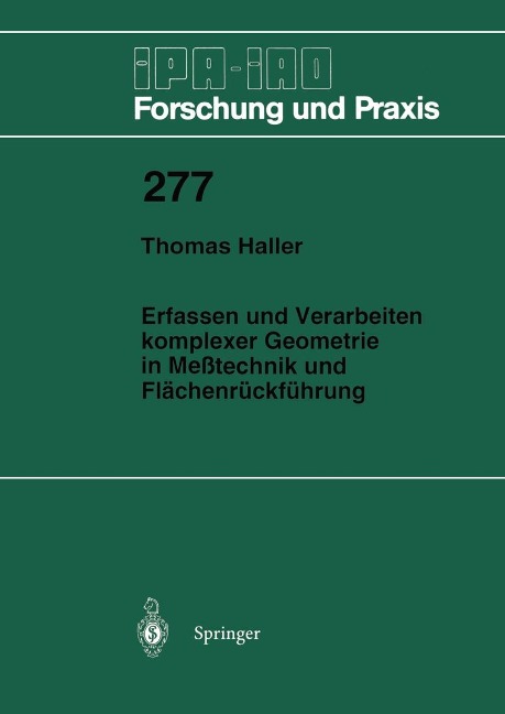 Erfassen und Verarbeiten komplexer Geometrie in Meßtechnik und Flächenrückführung - Thomas Haller