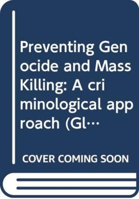 Preventing Genocide and Mass Killing - Taylor Seybolt
