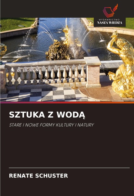 SZTUKA Z WOD¿ - Renate Schuster