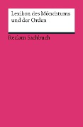Cover-Bild zum Titel 'Lexikon des Mönchtums und der Orden' von 'Isnard W. Frank, Viliam Stefan Dóci'