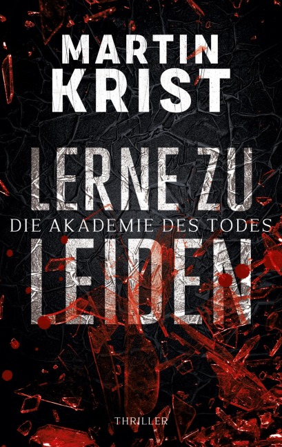Lerne zu leiden - Martin Krist