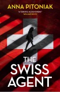Cover-Bild zum Titel 'The Swiss Agent' von 'Anna Pitoniak'