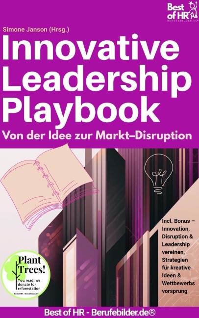 Innovative Leadership Playbook - Von der Idee zur Markt-Disruption - Simone Janson