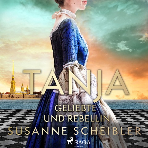 Tanja - Geliebte und Rebellin - Susanne Scheibler