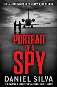 Cover-Bild zum Titel 'Portrait of a Spy' von 'Daniel Silva'