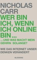 Wer bin ich, wenn ich online bin... - Nicholas Carr