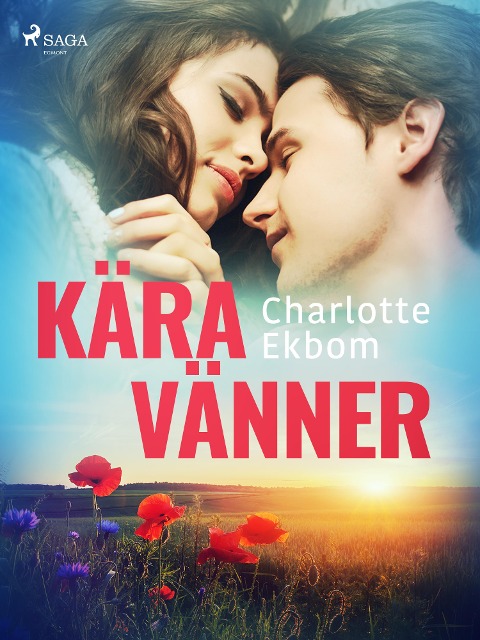 Kära vänner - Charlotte Ekbom