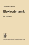 Cover-Bild zum Titel 'Elektrodynamik' von 'Johannes Fischer'