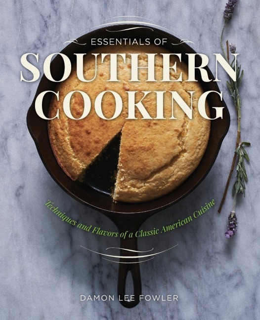 Essentials of Southern Cooking - Damon Lee Fowler