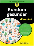 Cover-Bild zum Titel 'Rundum gesünder für Dummies' von 'Falk Stirkat'