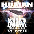 Cover-Bild zum Titel 'The Quantum Enigma: Set in the Human Chronicles Universe' von 'T. R. Harris'