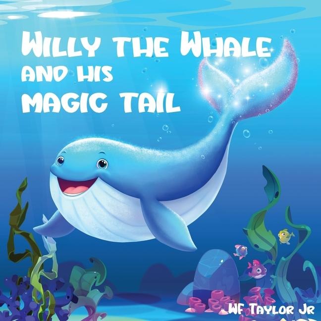 Willy the Whale and His Magic Tail - 