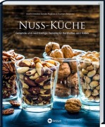 Cover-Bild zum Titel 'Nuss-Küche' von 'Martin Kreutzer, Sandra Pugliese, Thomas Hergaard'
