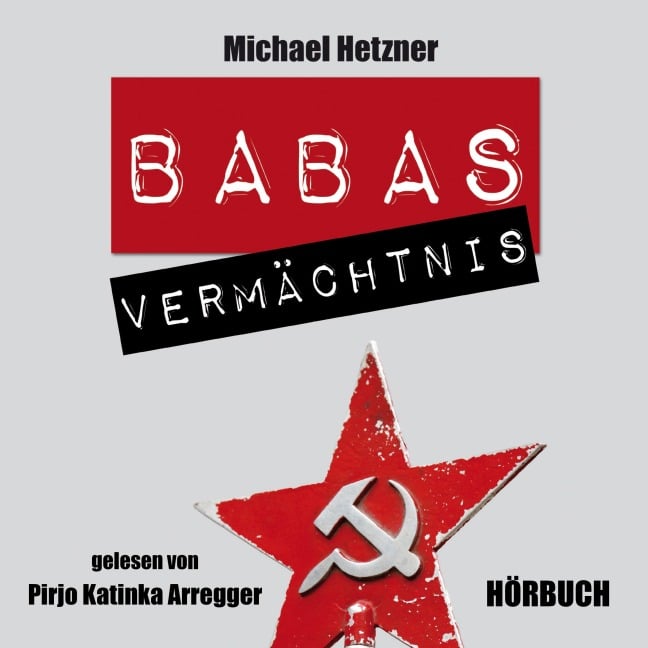 Babas Vermächtnis - Michael Hetzner