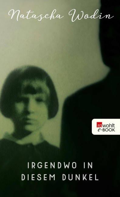 Irgendwo in diesem Dunkel - Natascha Wodin