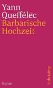 Cover-Bild zum Titel 'Barbarische Hochzeit' von 'Yann Queffélec'