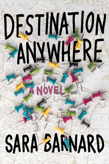 Destination Anywhere - Sara Barnard