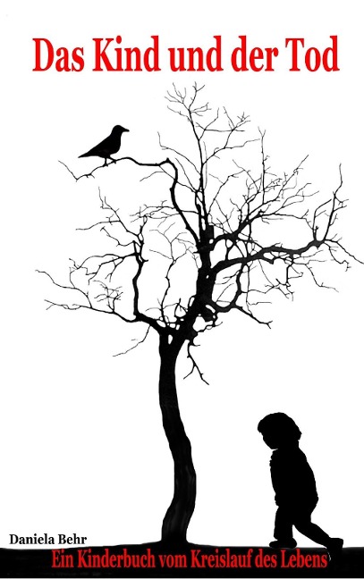 Das Kind und der Tod - Daniela Behr