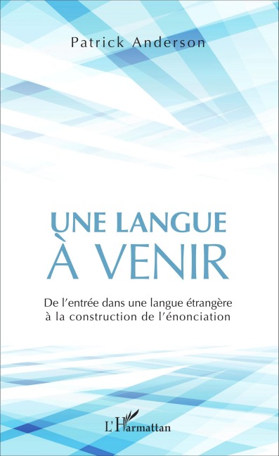 Une langue à venir - Patrick Anderson