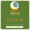 Ole Luk-Oie - Hans Christian Andersen, Luna Luna