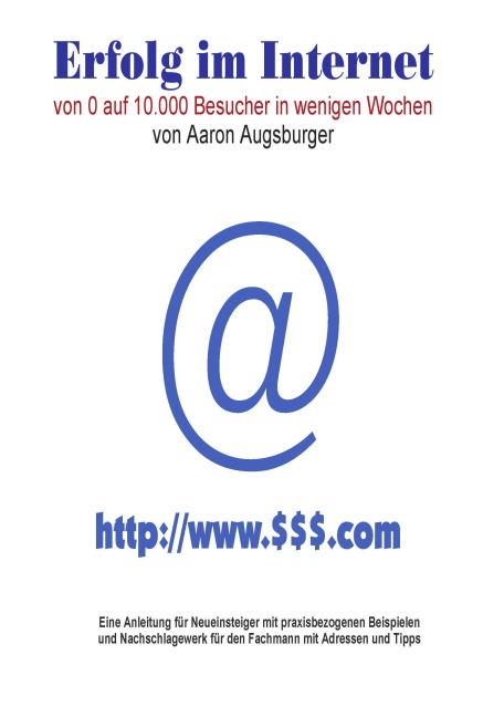 Erfolg im Internet - Aaron Augsburger