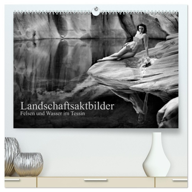 Landschaftsaktfotografie - Felsen und Wasser im Tessin (hochwertiger Premium Wandkalender 2026 DIN A2 quer), Kunstdruck in Hochglanz - Martin Zurmühle