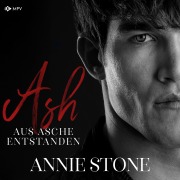 Cover-Bild zum Titel 'Ash - Aus Asche entstanden' von 'Annie Stone'