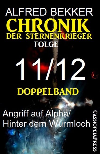 Chronik der Sternenkrieger, Folge 11/12: Doppelband - Alfred Bekker