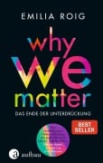 Cover-Bild zum Titel 'Why We Matter' von 'Emilia Roig'