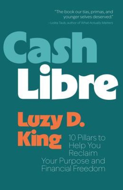 Cash Libre - Luzy D. King