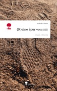Cover-Bild zum Titel '(K)eine Spur von mir. Life is a Story - story.one' von 'Mathilda Müller'