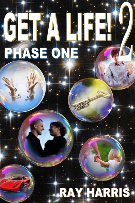 Get a Life! Phase 1 - Ray Harris