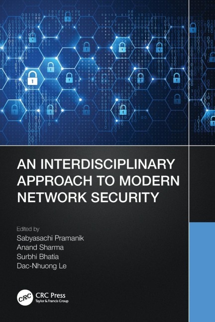 An Interdisciplinary Approach to Modern Network Security - 
