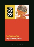 Cover-Bild zum Titel 'Can's Tago Mago' von 'Alan Warner'