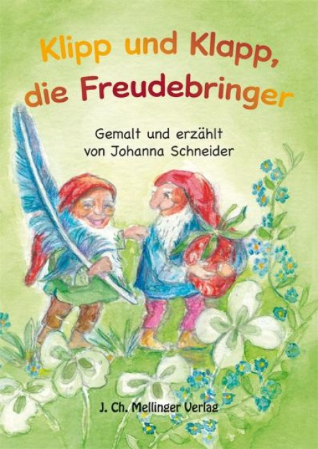 Klipp und Klapp, die Freudebringer - 