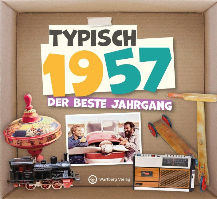 Typisch 1957 - Der beste Jahrgang - 