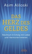Cover-Bild zum Titel 'Das Herz des Geldes' von 'Asim Aliloski'