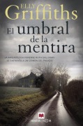 Cover-Bild zum Titel 'El Umbral de la Mentira' von 'Elly Griffiths'